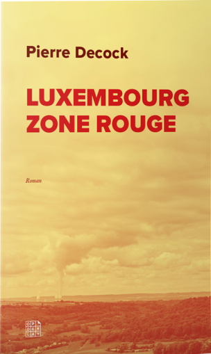 Luxembourg Zone rouge - Pierre Decock